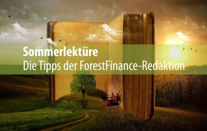 Sommerlektüre – die Tipps der ForestFinance-Redaktion