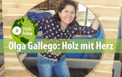 SocialFriday: Holz mit Herz – Olga Gallego