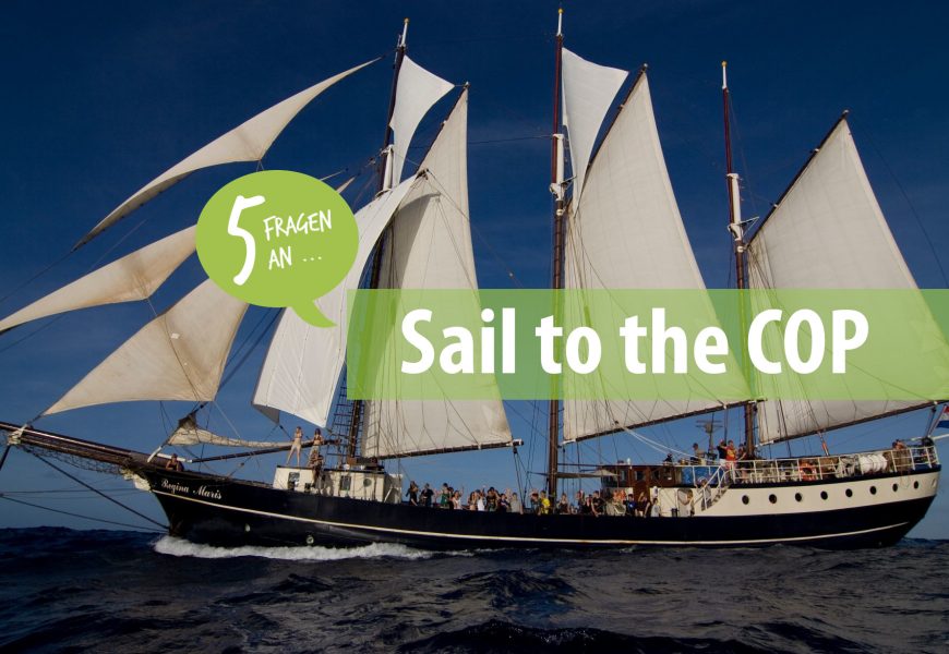 5 Fragen an: Sail to the COP