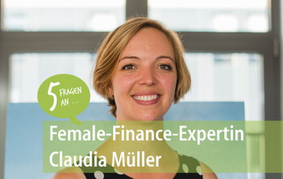 Female Finance: 5 Fragen an Claudia Müller