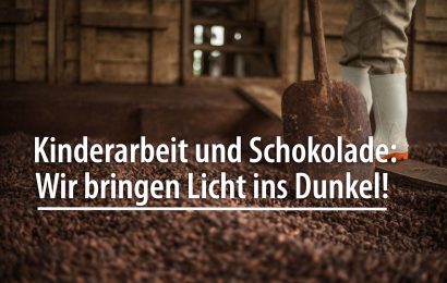Kinderarbeit und Schokolade: Wir bringen Licht ins Dunkel!